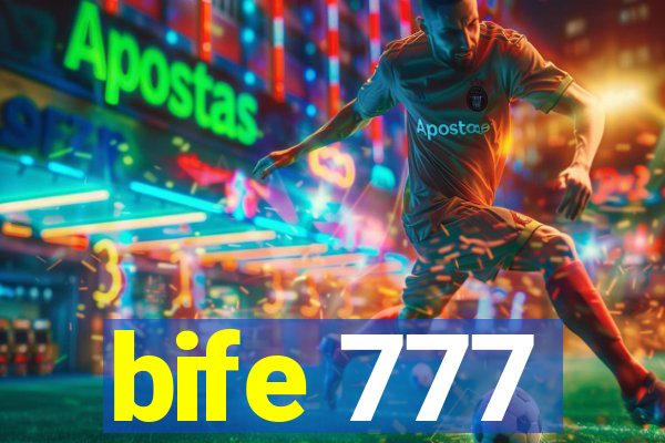 bife 777